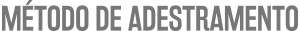 Método de adestramento